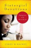 Carol M Mackey - Sistergirl Devotions