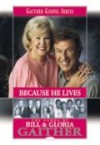 Bill & Gloria Gaither - Because He Lives Songbook
