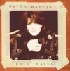 Kathy Mattea - Love Travels