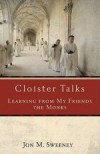 Jon M. Sweeney - Cloister Talks