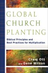 Craig Ott, & Gene Wilson - Global Church Planting
