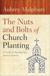 Aubrey Malphurs - The Nuts And Bolts Of Church Planting
