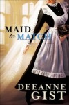 Deeanne Gist - Maid To Match