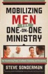 Steve Sonderman - Mobilizing Men For One-On-One Ministry