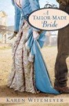 Karen Witemeyer - A Tailor-Made Bride