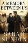 Sarah Sundin - A Memory Between Us