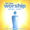 Various - The Best Worship Songs. . .Ever!