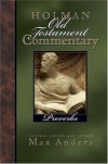 Anders Max - HOLMAN COMMENTARY OT PROVERBS
