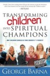 George Barna - Transforming children into spiritual champions